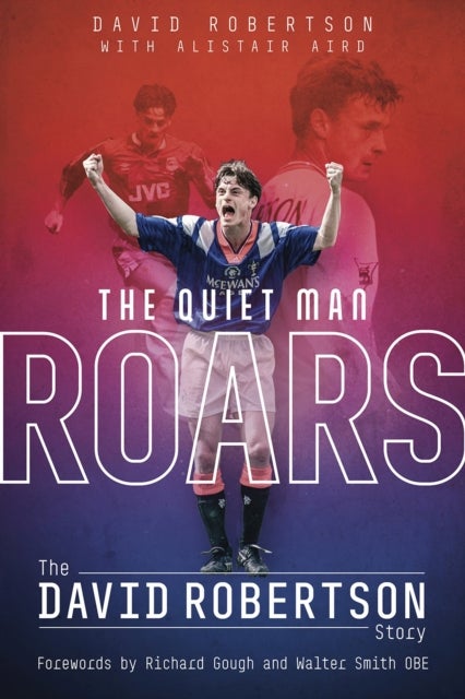 The Quiet Man Roars - The David Robertson Story