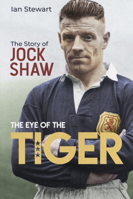 Eye of the Tiger - The Jock Shaw Story
