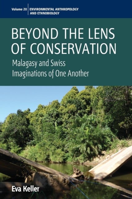 Beyond the Lens of Conservation - Malagasy and Swiss Imaginations of One Another