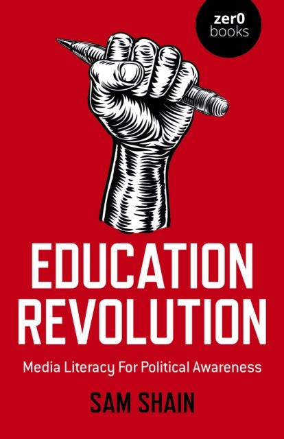 Education Revolution - Media Literacy For Political Awareness