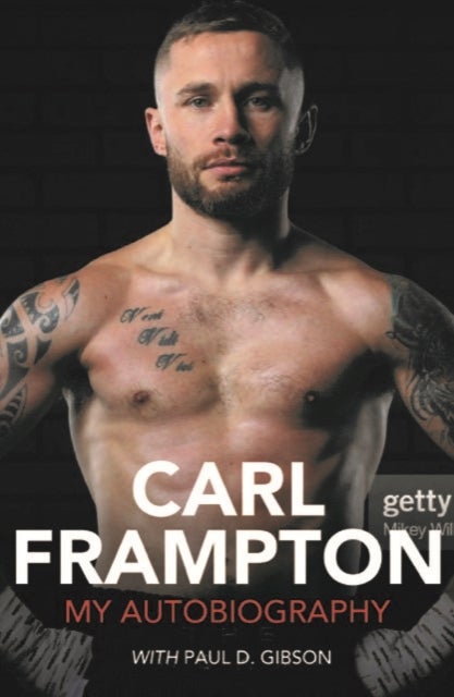Carl Frampton - My Autobiography