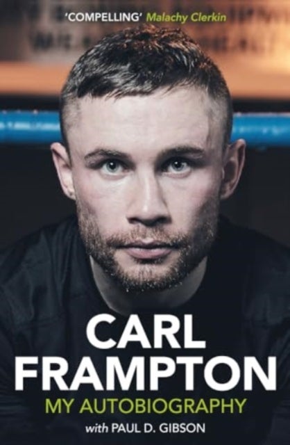 Carl Frampton - My Autobiography