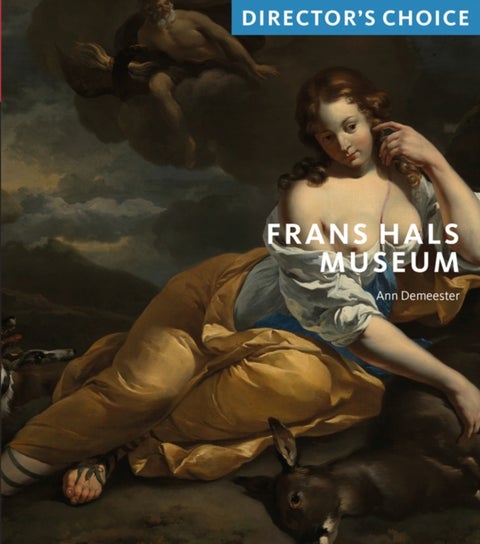 Frans Hals Museum - Director's Choice