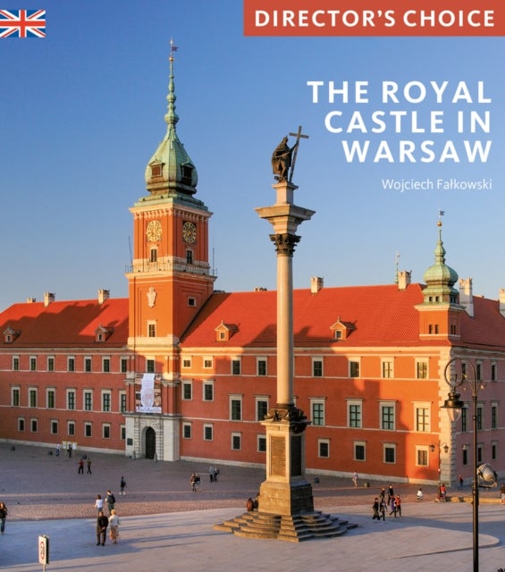 The Royal Castle Warsaw - Director's Choice