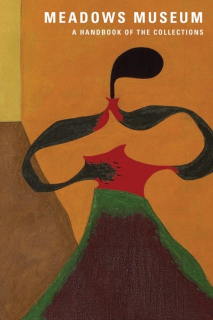 Meadows Museum - A Handbook of the Collection
