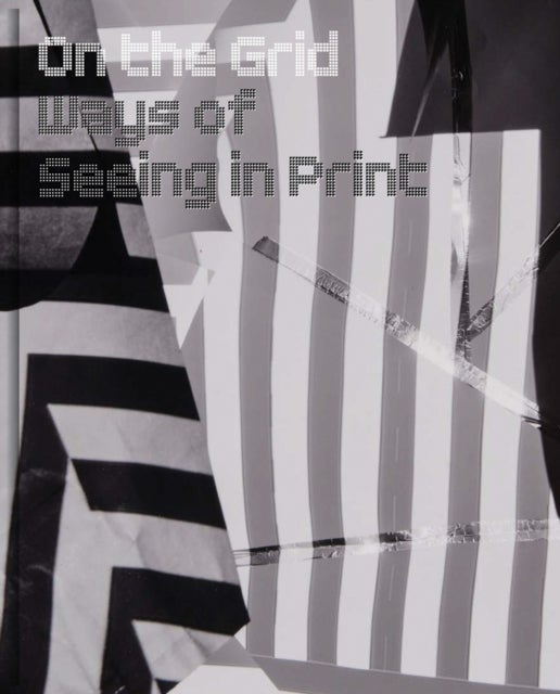 On the Grid - Ways of Seeing in Print