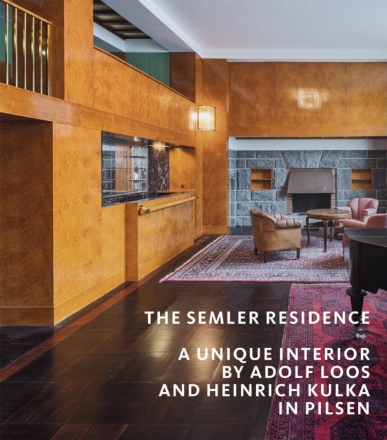 The Semler Residence - A Unique Interior by Adolf Loos and Heinrich Kulka in Pilsen