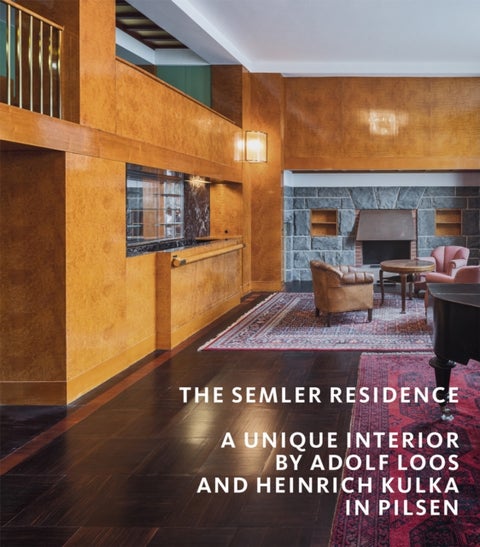 The Semler Residence - A Unique Interior by Adolf Loos and Heinrich Kulka in Pilsen