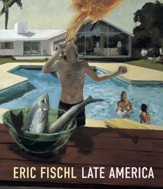 Eric Fischl - Late America