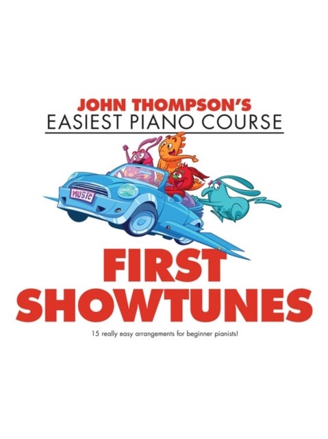 John Thompson's Piano Course - First Showtunes