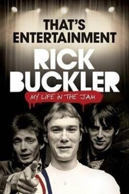 That's Entertainment: - My Life in the Jam