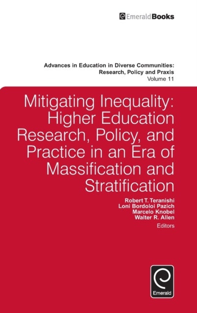 Mitigating Inequality - Higher Education Research, Policy, and Practice in an Era of Massification and Stratification