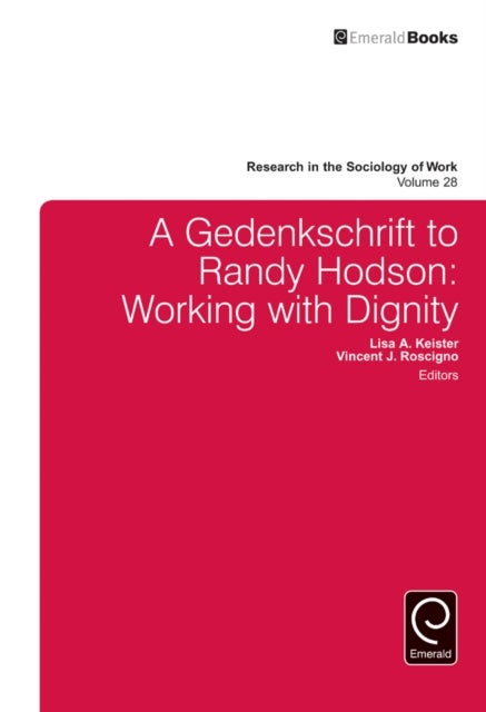 A Gedenkschrift to Randy Hodson - Working with Dignity