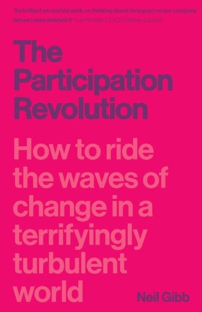 The Participation Revolution - How to ride the waves of change in a terrifyingly turbulent world
