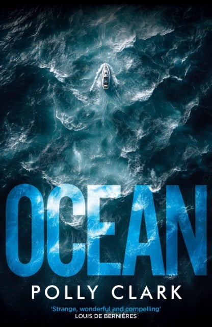 Ocean - The new novel from the prize-winning author of Larchfield