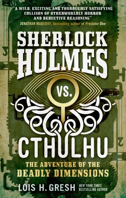 Sherlock Holmes vs. Cthulhu: The Adventure of the Deadly Dimensions - Sherlock Holmes vs. Cthulhu