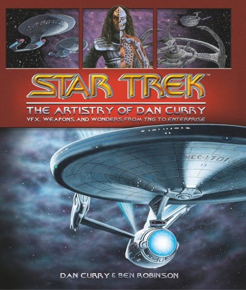 Star Trek - The Visual Artistry of Dan Curry