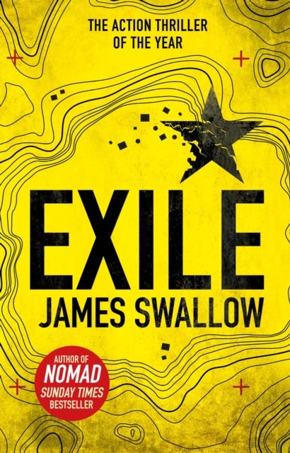 Exile - The explosive Sunday Times bestselling thriller from the author of NOMAD