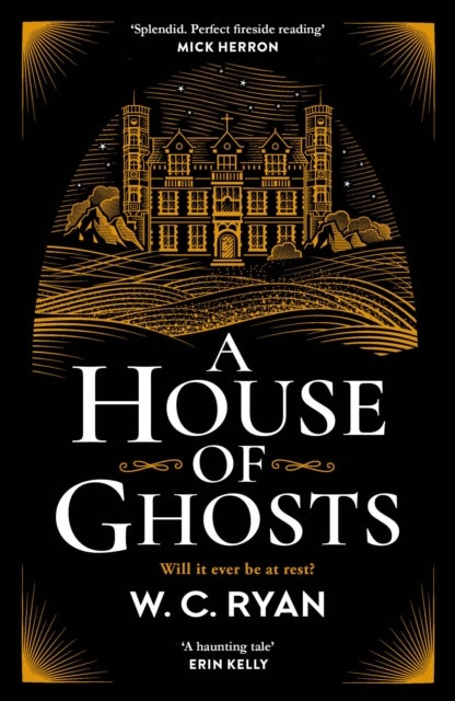 A House of Ghosts - The perfect haunting, atmospheric mystery for dark winter nights . . .