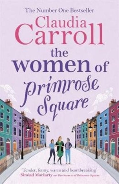 The Women of Primrose Square - The original, poignant and funny bestseller, perfect for fans of Marian Keyes