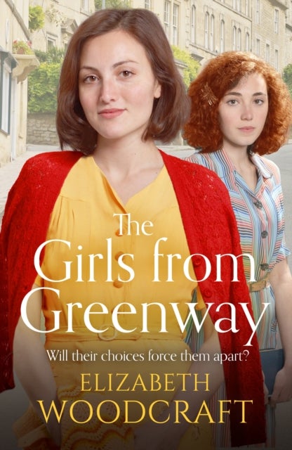 The Girls from Greenway - A nostalgia saga perfect for fans of Daisy Styles and Rosie Clark