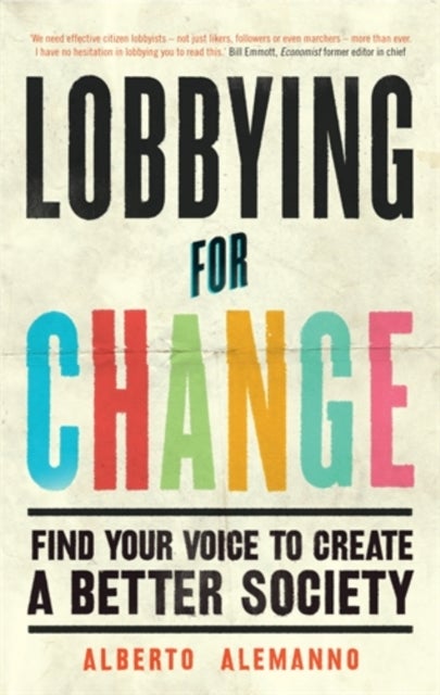 Lobbying for Change - Find Your Voice to Create a Better Society