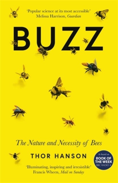 Buzz - The Nature and Necessity of Bees