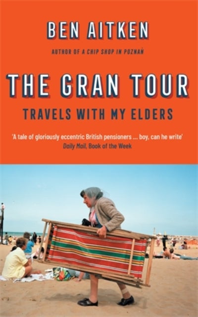 The Gran Tour - Travels with my Elders