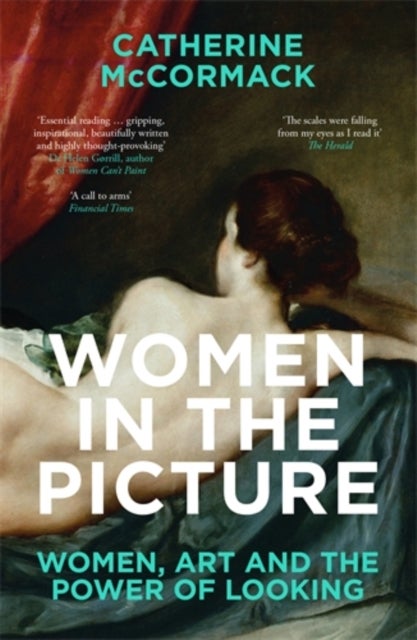 Women in the Picture - Women, Art and the Power of Looking