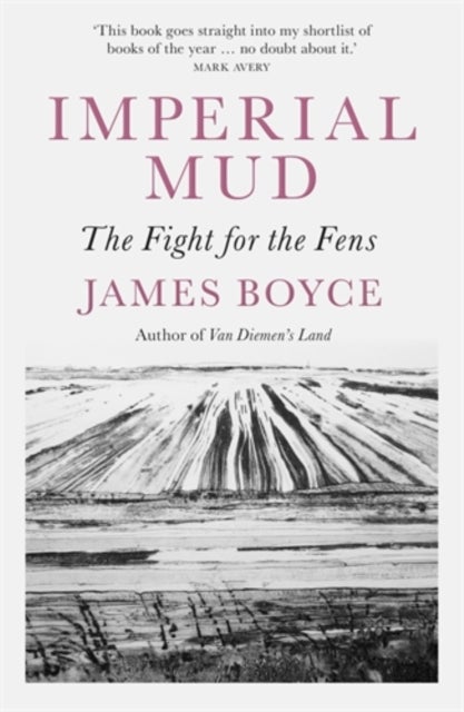 Imperial Mud - The Fight for the Fens