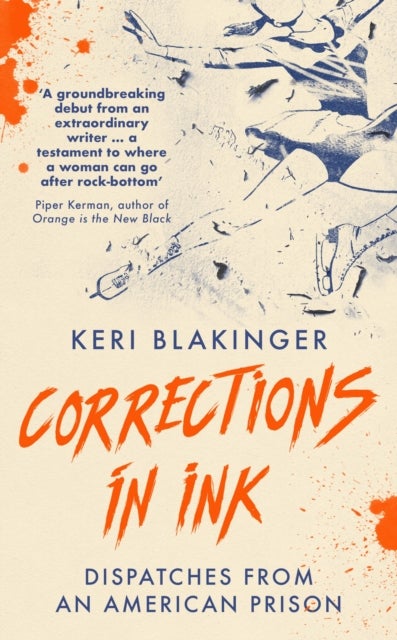 Corrections in Ink - Dispatches from an American Prison