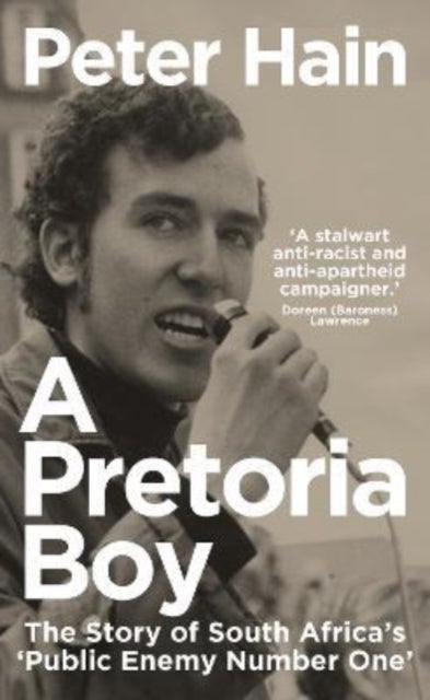 A Pretoria Boy - The Story of South Africa’s ‘Public Enemy Number One’