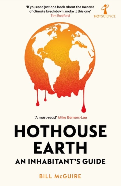 Hothouse Earth - An Inhabitant’s Guide