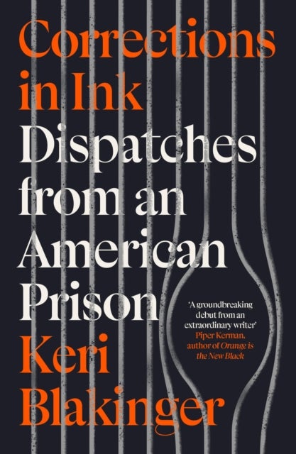 Corrections in Ink - Dispatches from an American Prison