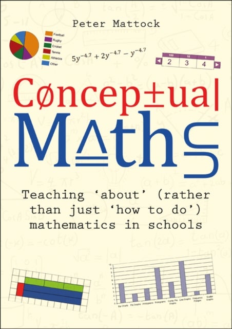 Conceptual Maths - Teaching 'about' (rather than just 'how to do') mathematics in schools