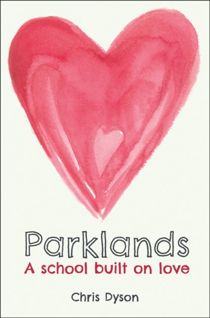Parklands - A school built on love