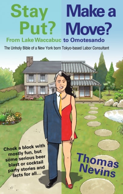 Stay Put? Make a Move? - From Lake Waccabuc to Omotesando