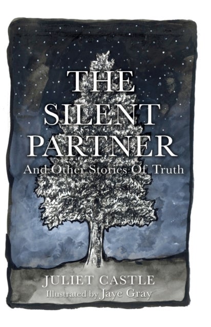 The Silent Partner - and Other Stories of Truth