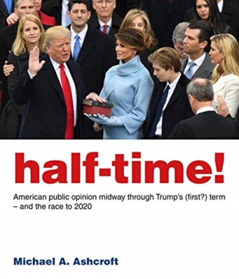 Half-Time! - American public opinion midway through Trump’s (first?) term – and the race to 2020