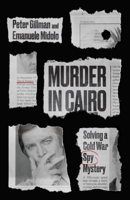 Murder in Cairo - Solving a Cold War Spy Mystery