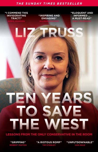 Ten Years to Save the West - Lessons from the only conservative in the room