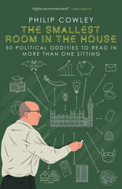 The Smallest Room in the House - 50 political oddities to read in more than one sitting