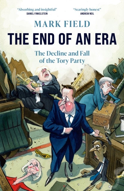 The End of an Era - The Decline and Fall of the Tory Party