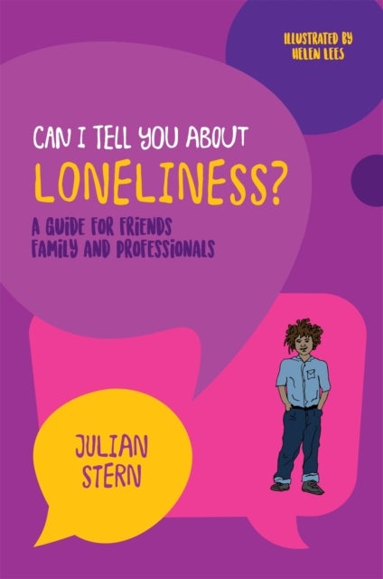 Can I tell you about Loneliness? - A guide for friends, family and professionals