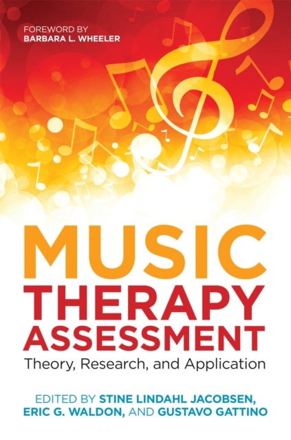 Music Therapy Assessment - Theory, Research, and Application