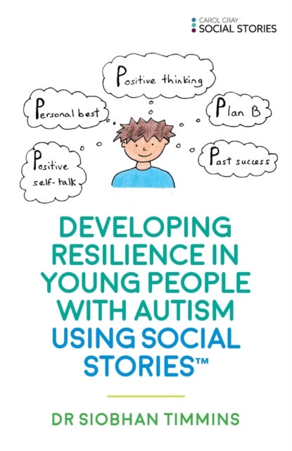 Developing Resilience in Young People with Autism using Social Stories¿