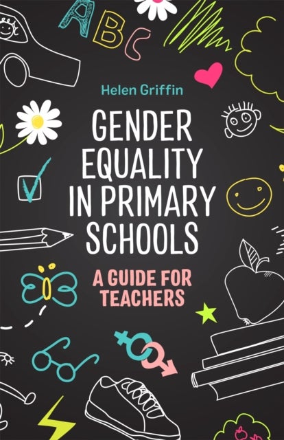 Gender Equality in Primary Schools - A Guide for Teachers