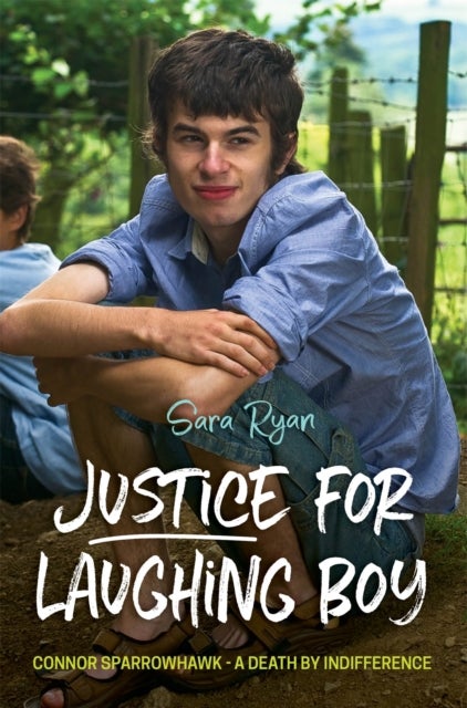 Justice for Laughing Boy - Connor Sparrowhawk - A Death by Indifference