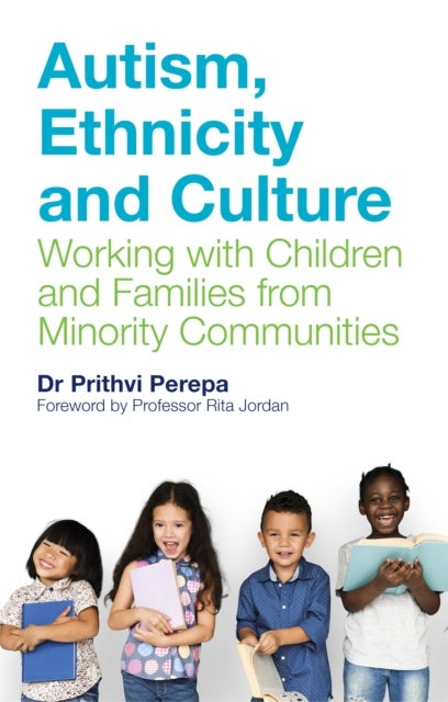 Autism, Ethnicity and Culture - Working with Children and Families from Minority Communities