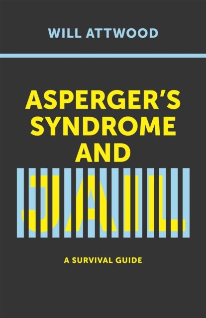 Asperger's Syndrome and Jail - A Survival Guide